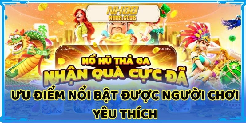 Nổ hũ nh88 mang đến tỷ lệ thưởng cao nhưng không cần chiến lược cầu kỳ